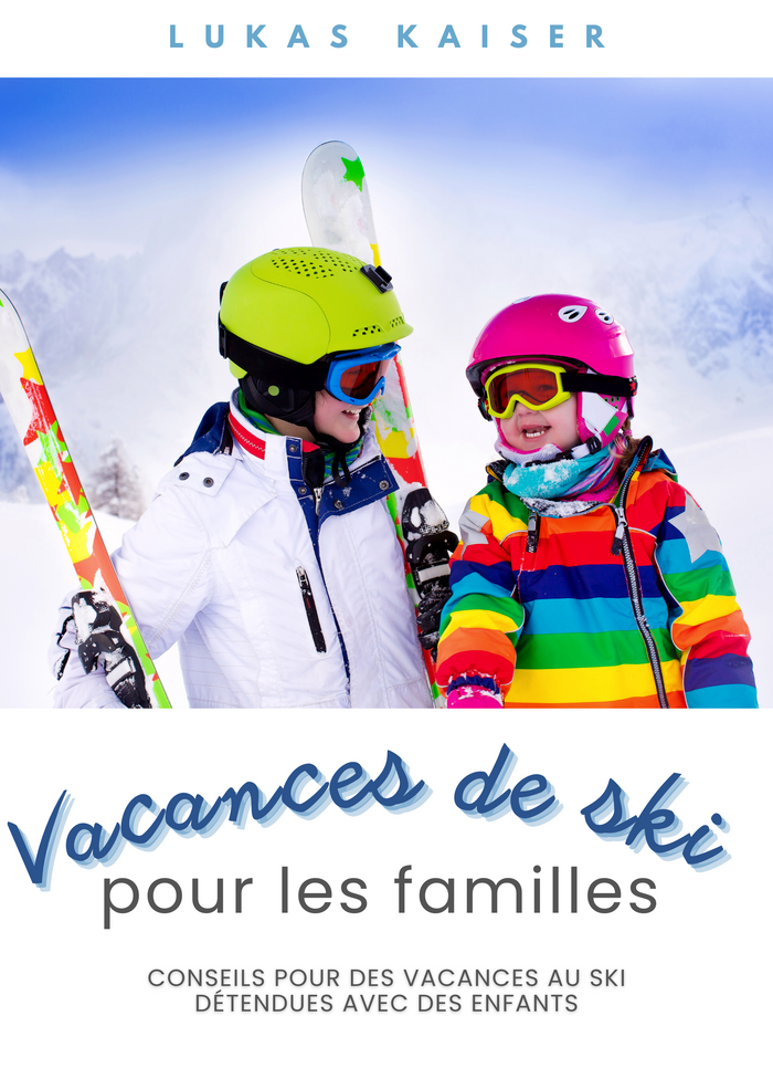 Vacances de Ski pour les Familles