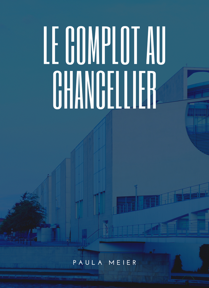 Le Complot au Chancellier