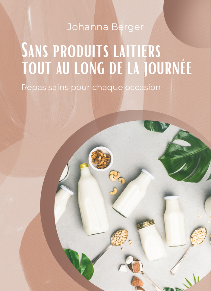 Sans Produits Laitiers tout au Long de la Journée