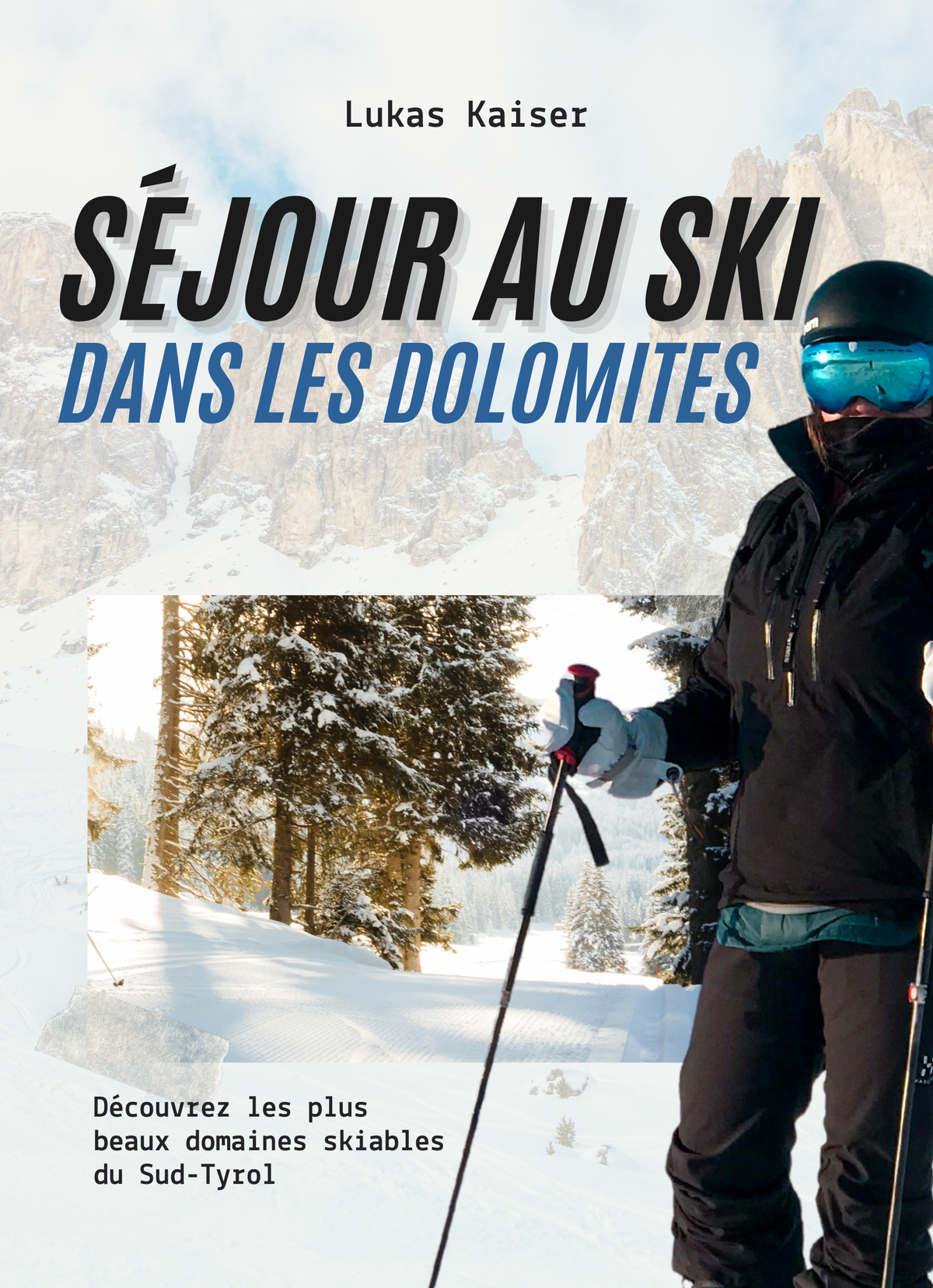 Séjour au Ski dans les Dolomites