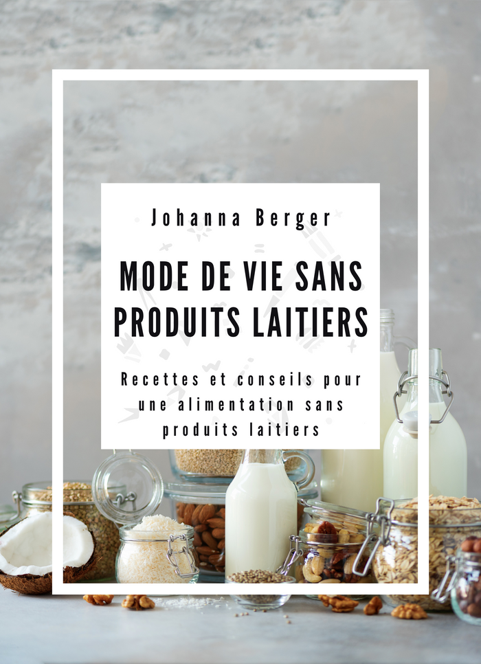Mode de Vie sans Produits Laitiers