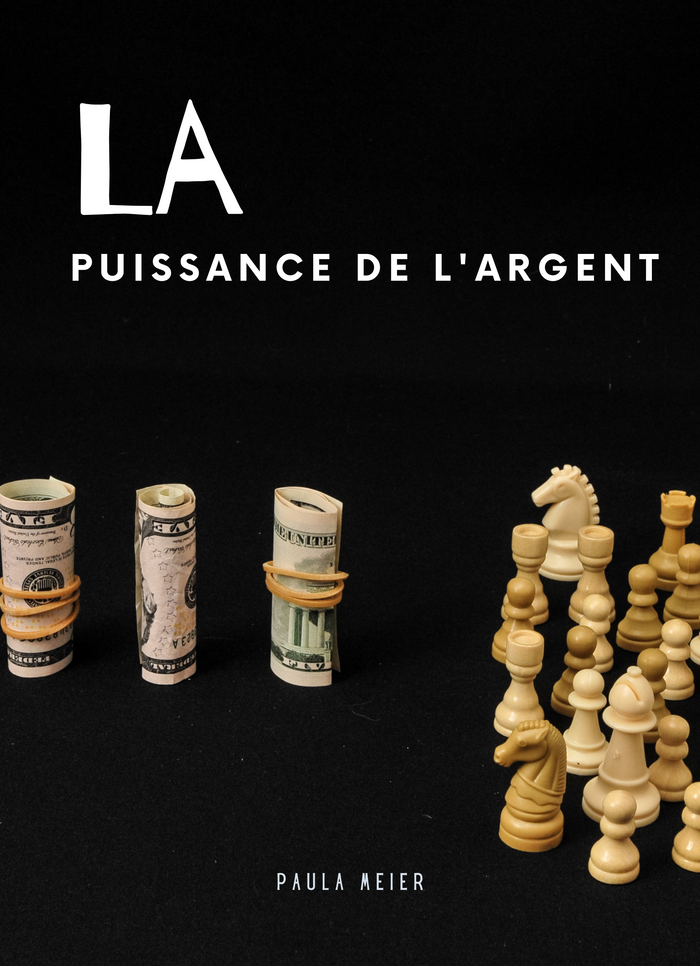 La Puissance de l'Argent