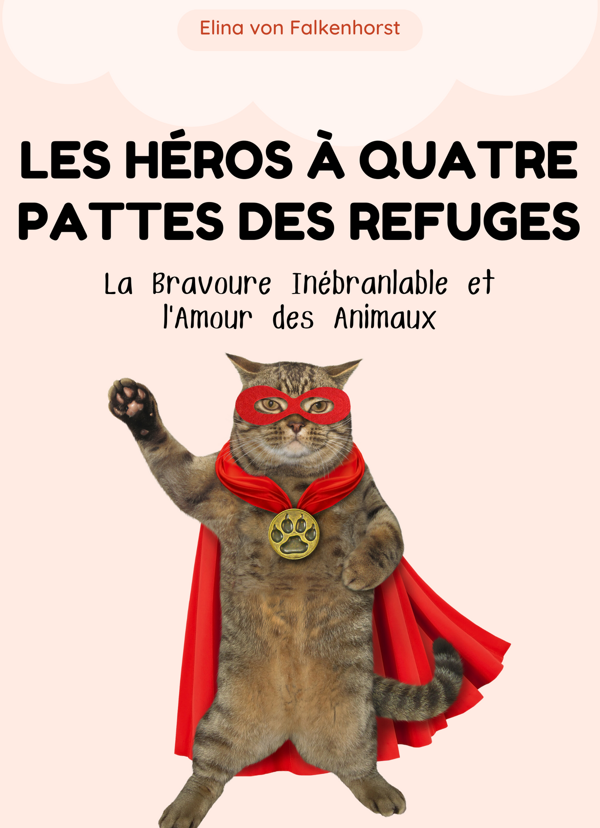 Les Héros à Quatre Pattes des Refuges