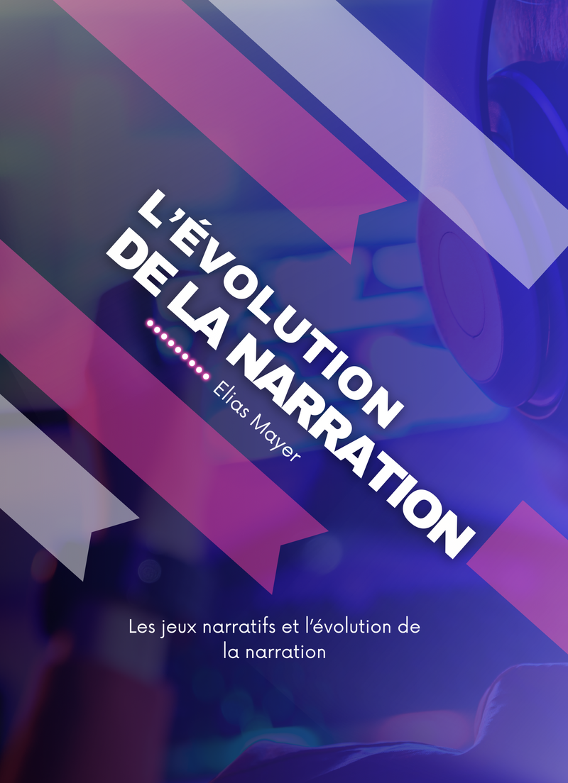 L’évolution de la narration