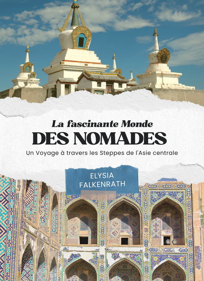 La Fascinante Monde des Nomades