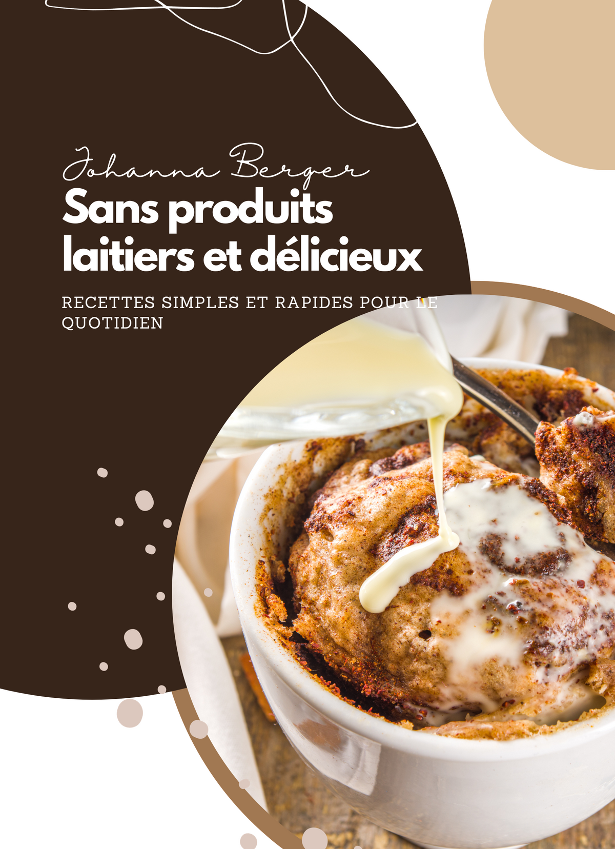 Sans Produits Laitiers et Délicieux