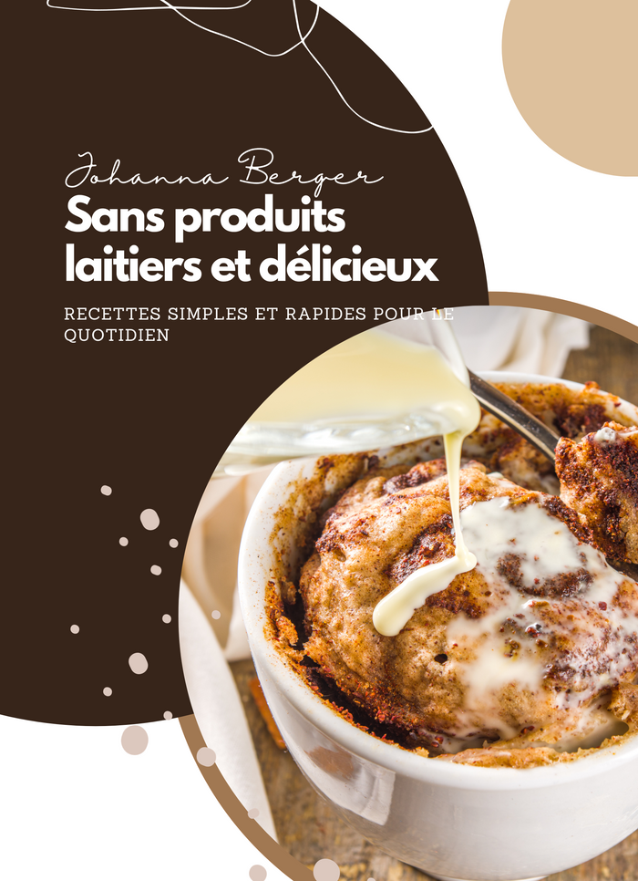 Sans Produits Laitiers et Délicieux