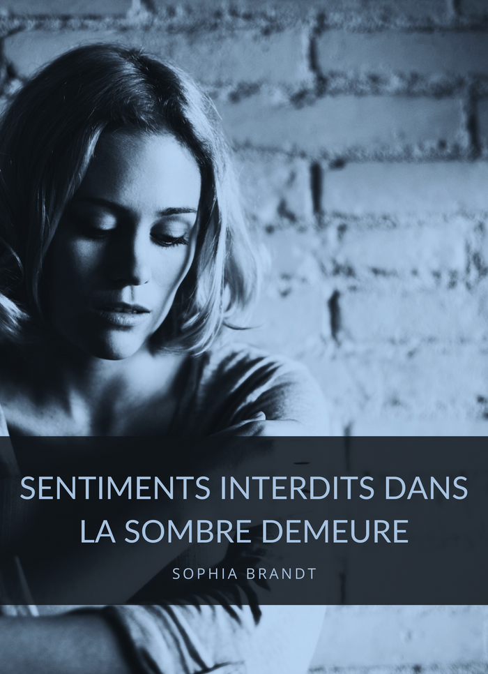 Sentiments Interdits dans la Sombre Demeure