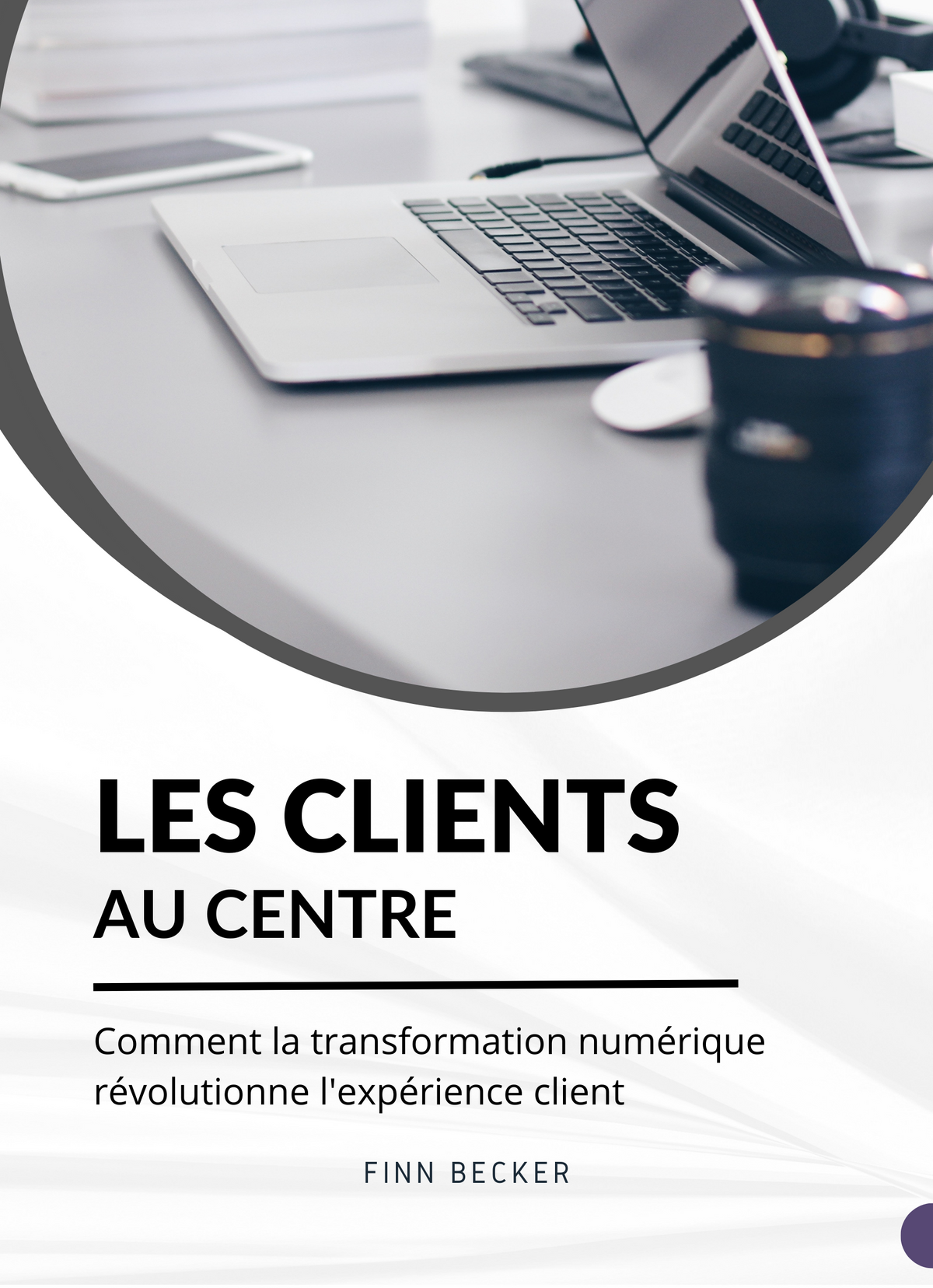 Les clients au centre