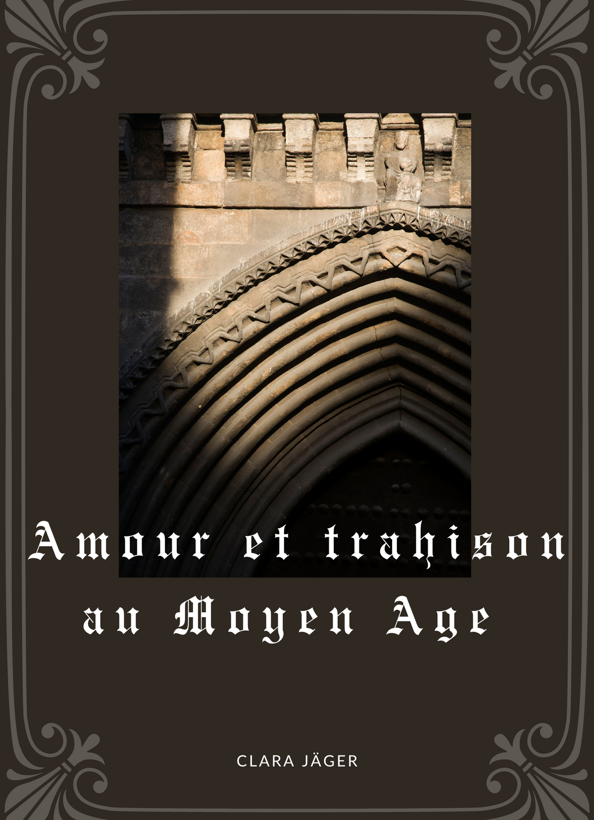 Amour et Trahison au Moyen Age