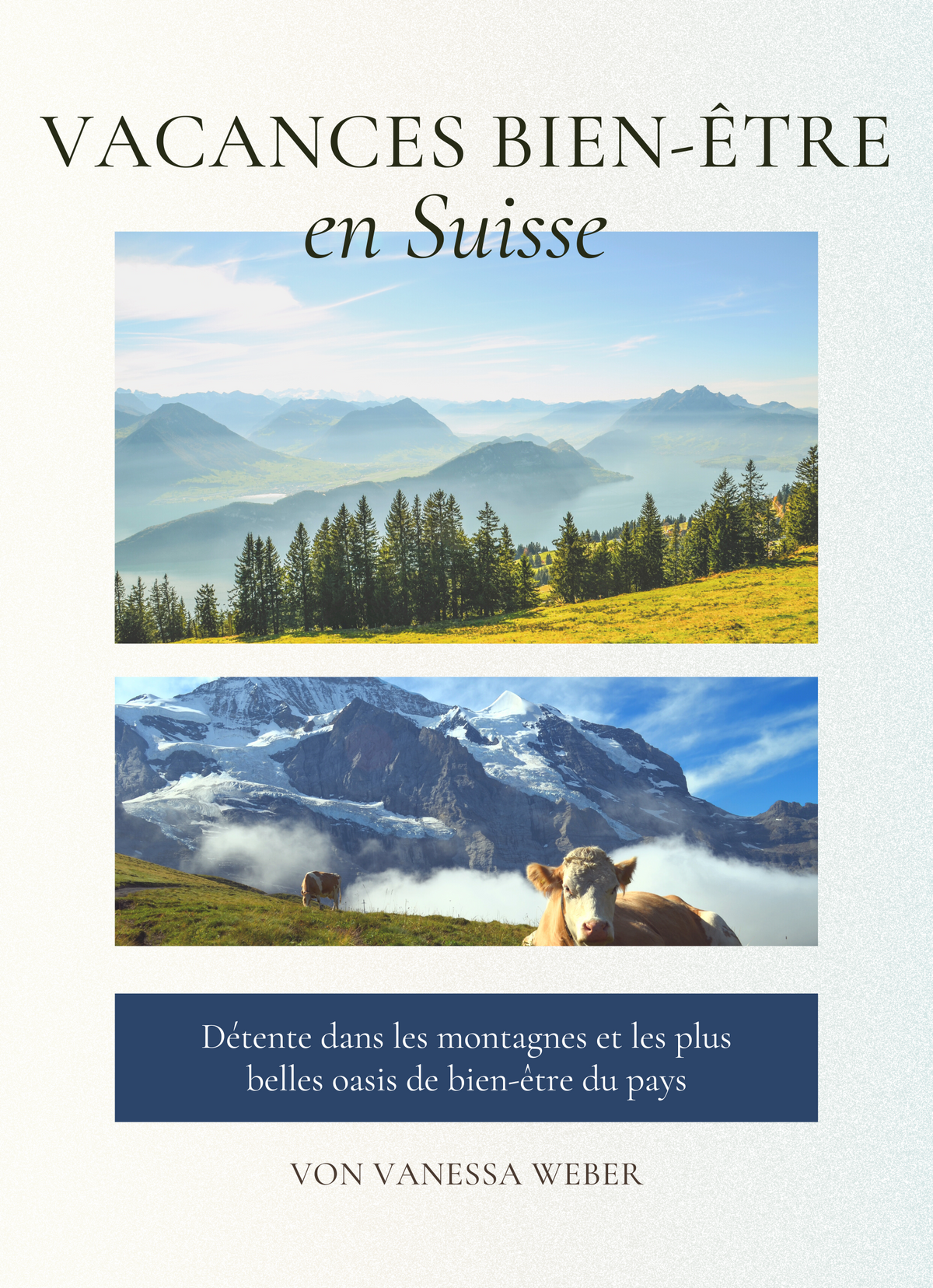 Vacances bien-être en Suisse