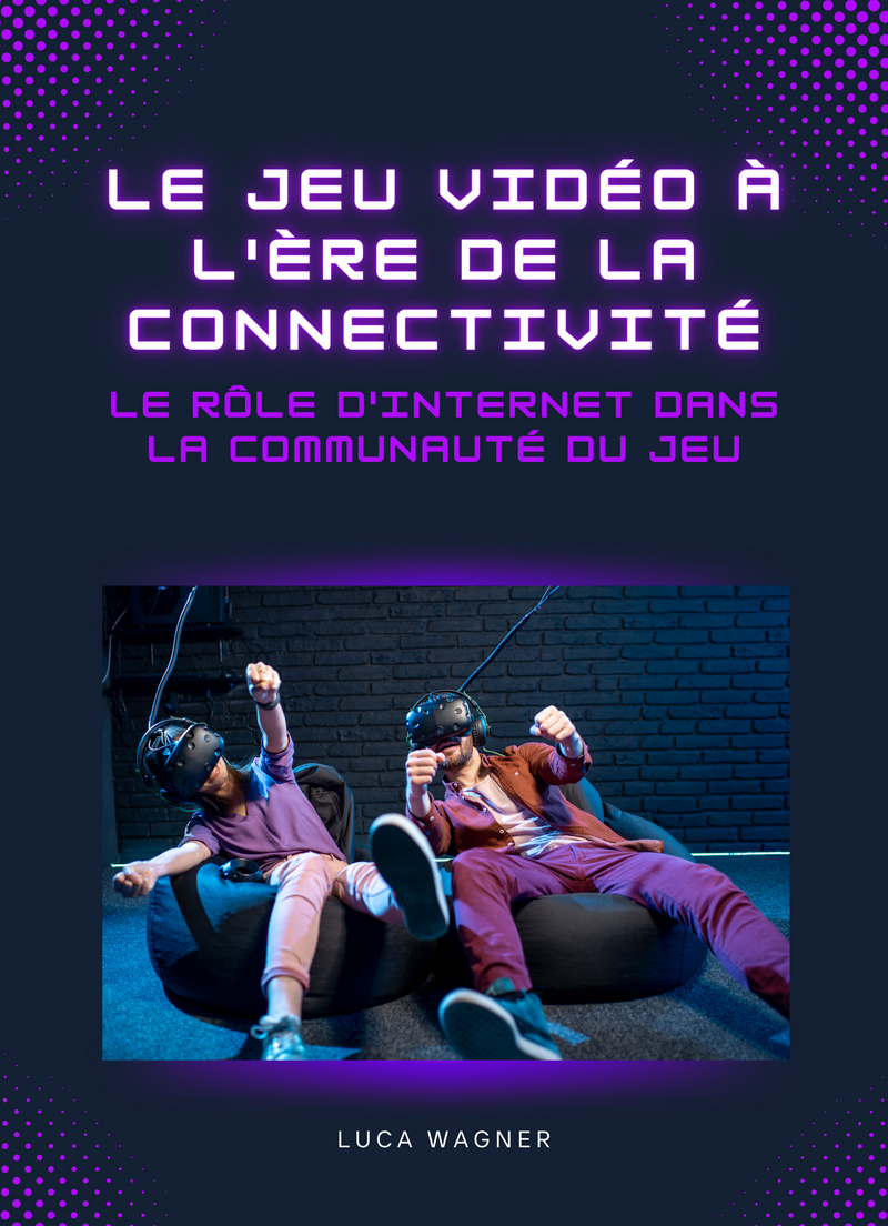 Le jeu vidéo à l'ère de la connectivité