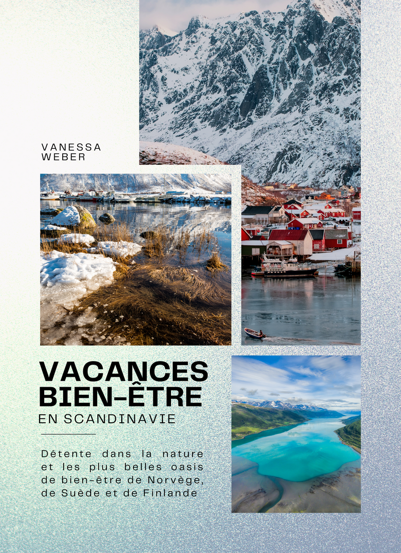 Vacances bien-être en Scandinavie