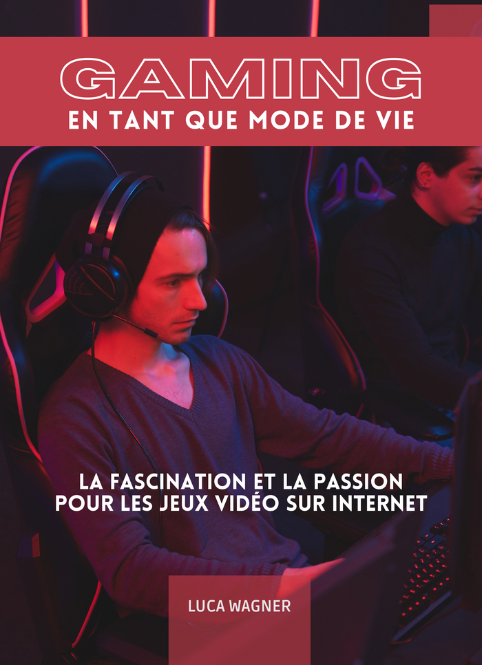 Gaming en tant que mode de vie