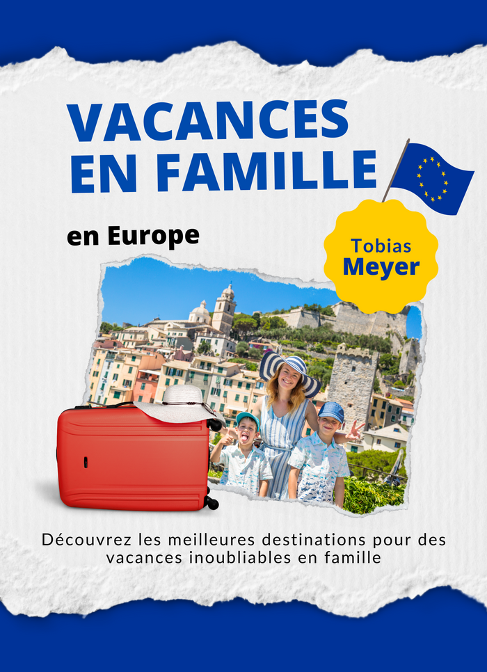 Vacances en famille en Europe