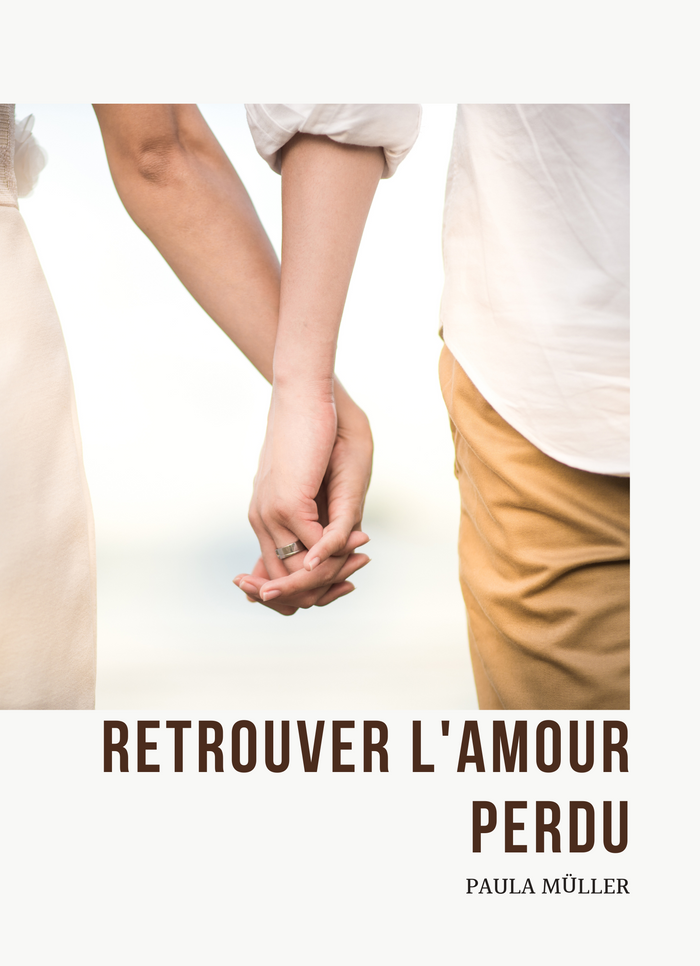 Retrouver l'Amour Perdu