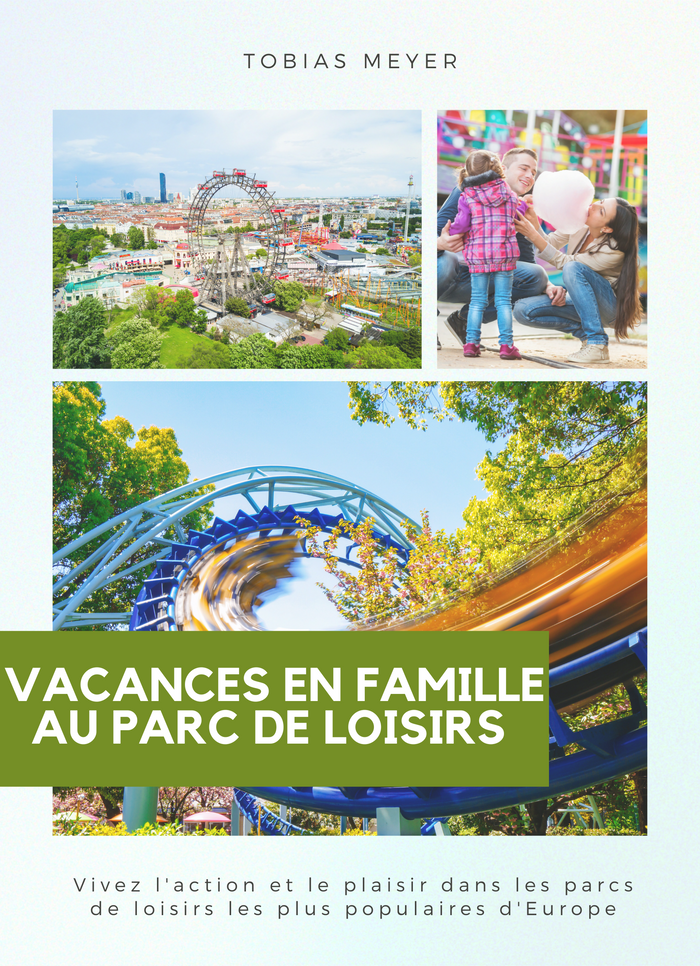 Vacances en famille au parc de loisirs