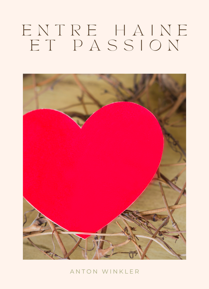 Entre Haine et Passion