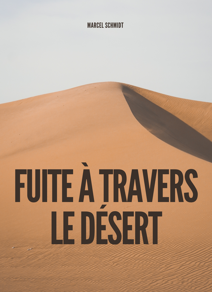 Fuite à travers le desert