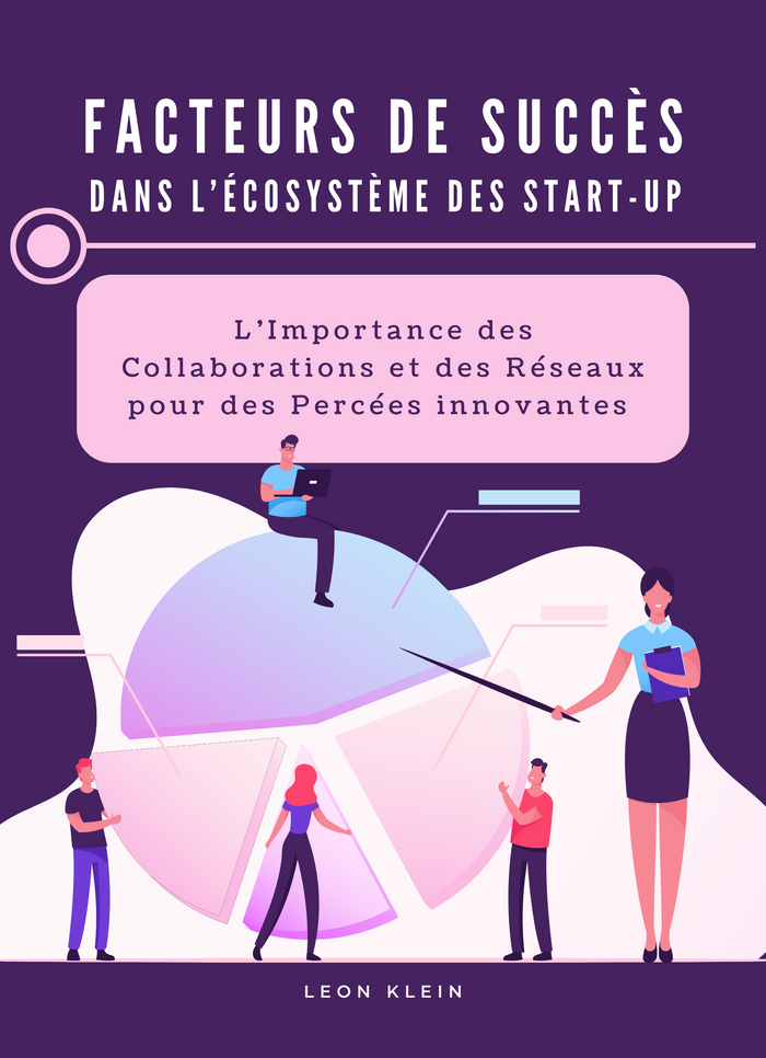 Facteurs de Succès dans l’Écosystème des Start-up