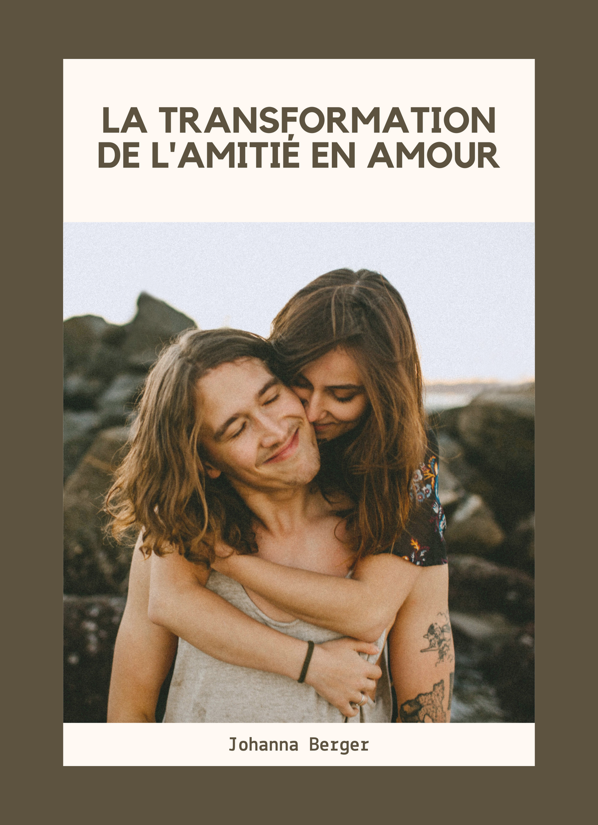 La Transformation de l'Amitié en Amour