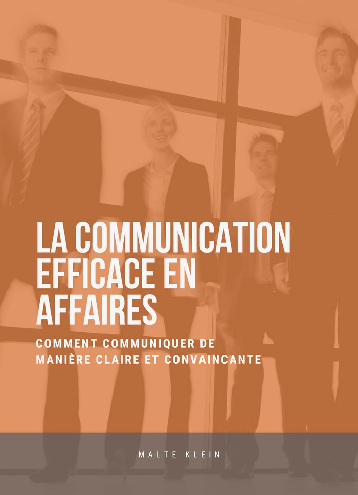 La Communication Efficace en Affaires