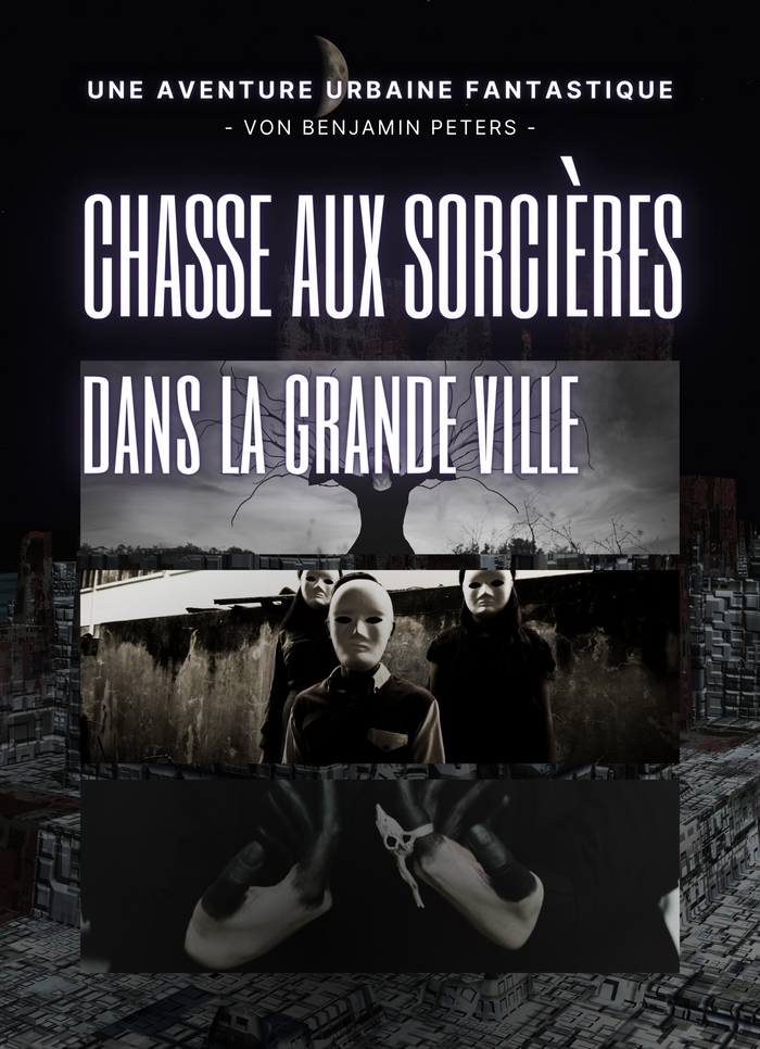 Chasse aux sorcières dans la grande ville