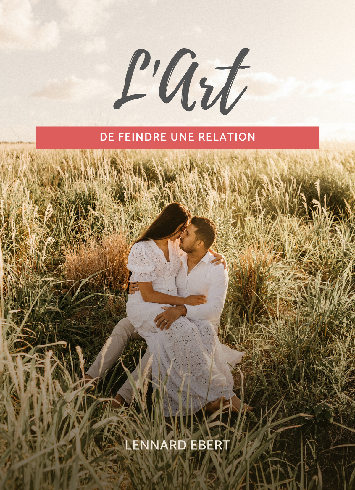 L'Art de feindre une relation