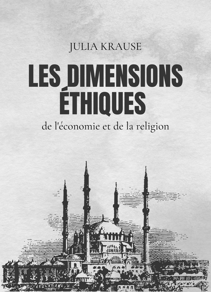 Les dimensions éthiques de l'économie et de la religion
