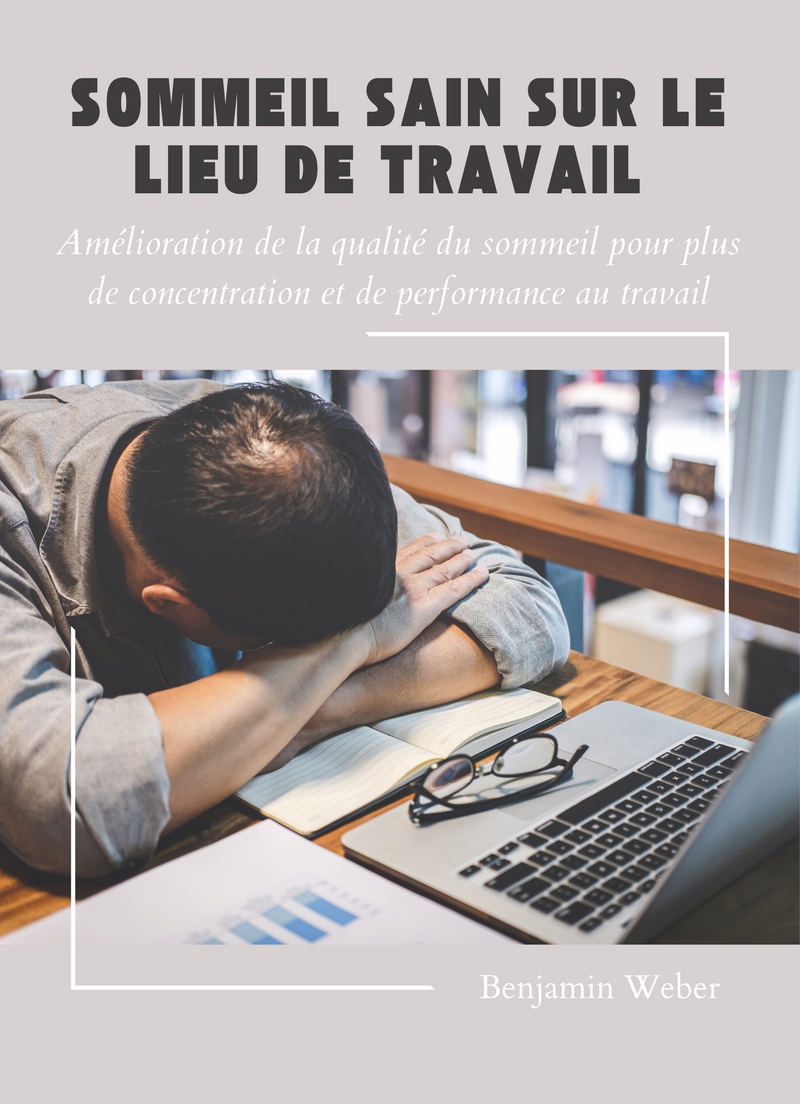 Sommeil sain sur le lieu de travail