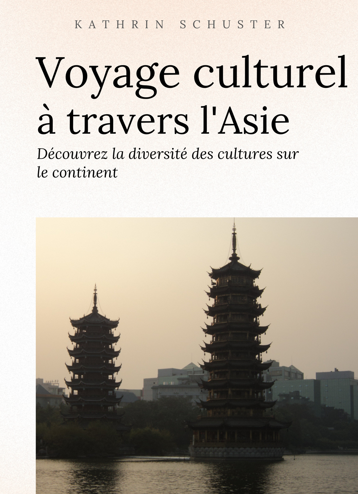 Voyage culturel à travers l'Asie