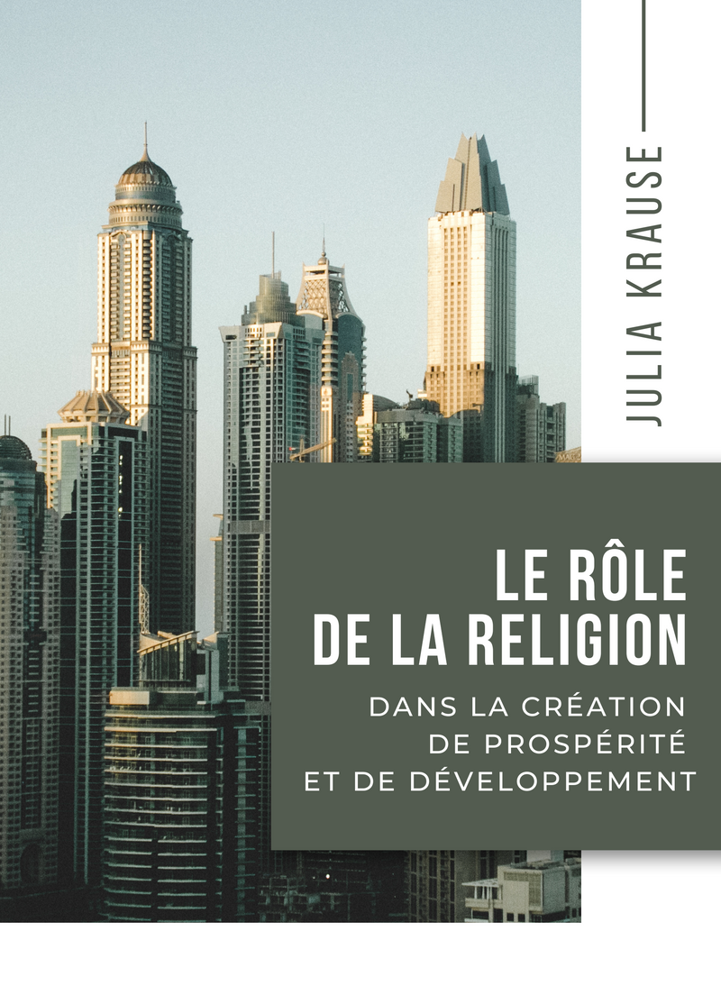 Le rôle de la religion dans la création de prospérité et de développement