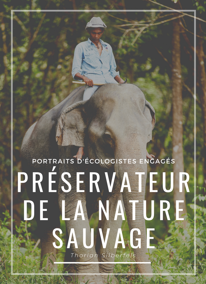 Préservateur de la nature sauvage