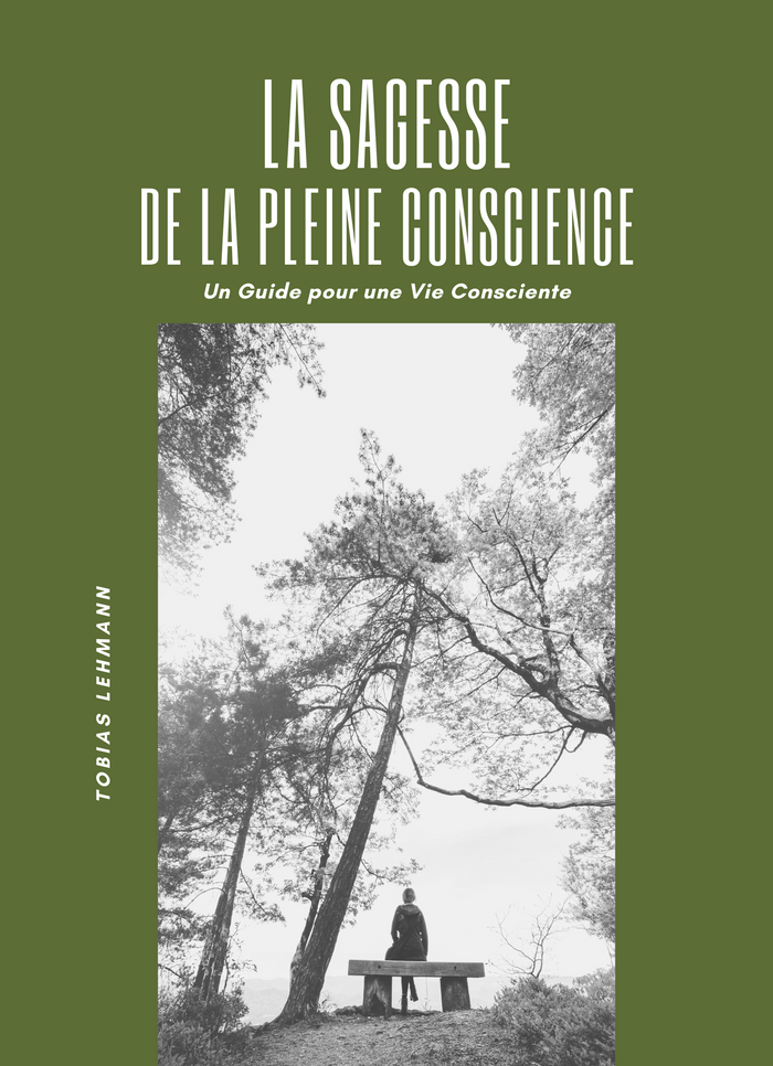 La Sagesse de la Pleine Conscience