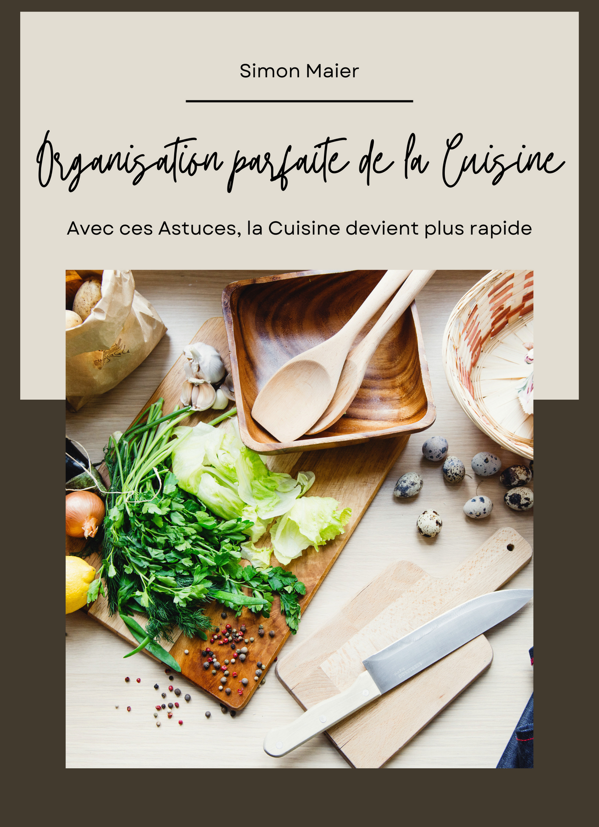 Organisation parfaite de la Cuisine