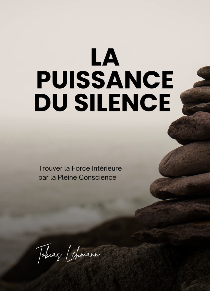 La Puissance du Silence