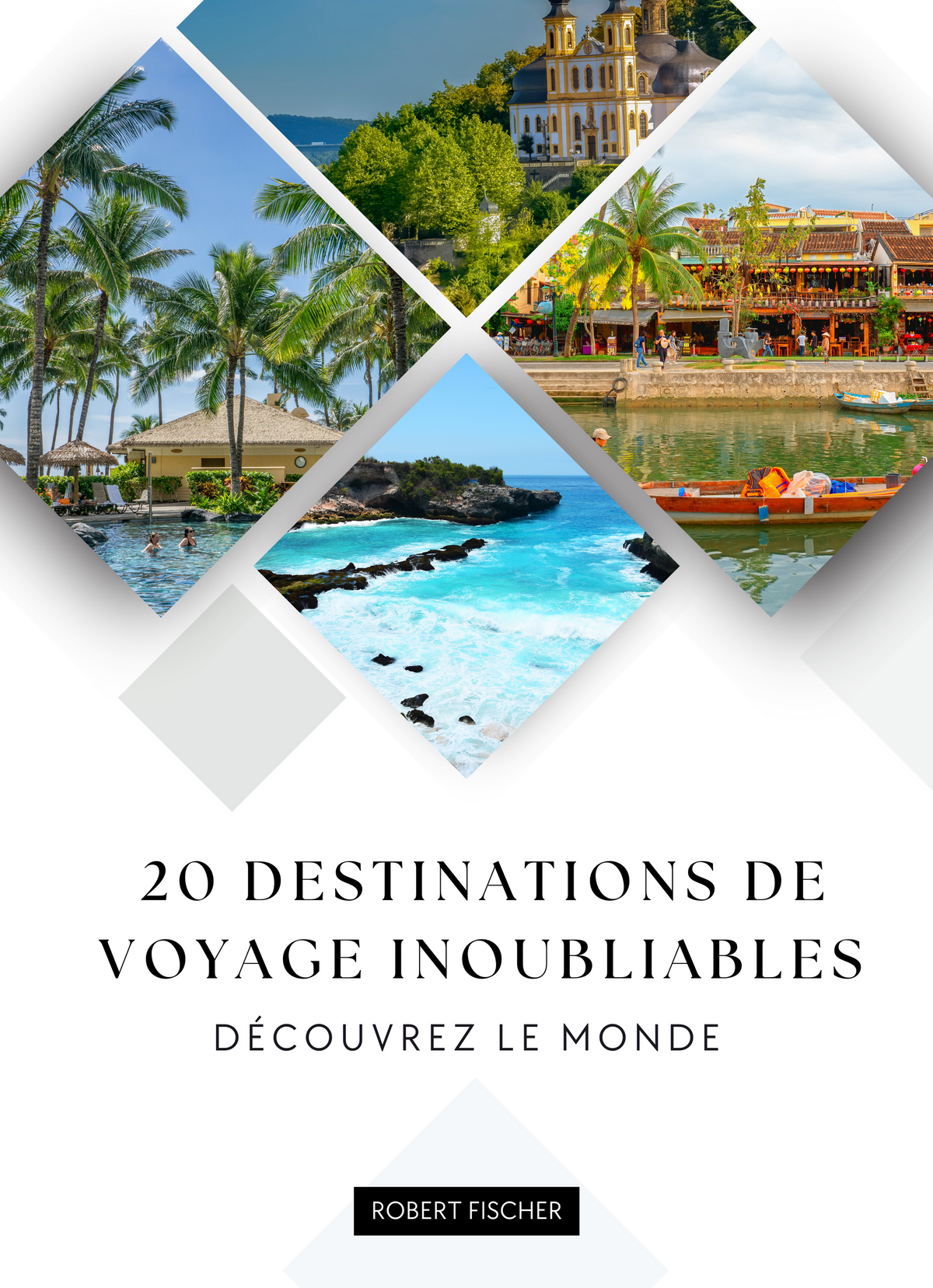 20 Destinations de Voyage Inoubliables