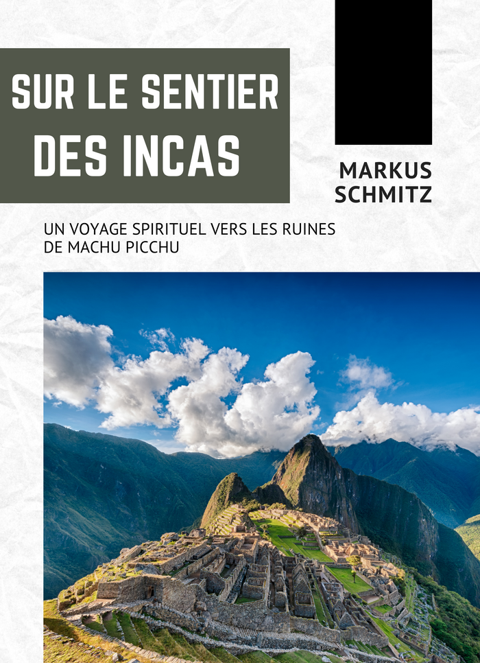Sur le sentier des Incas