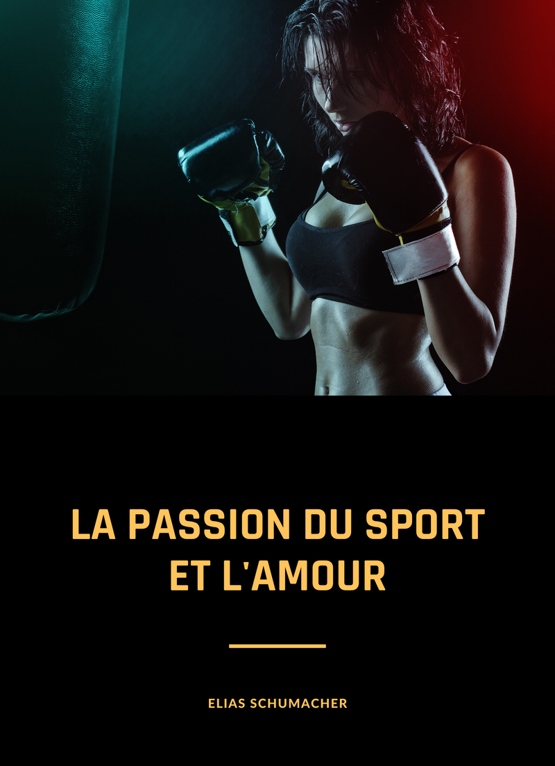 La Passion du Sport et l'Amour