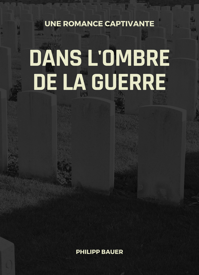 Dans l'ombre de la guerre