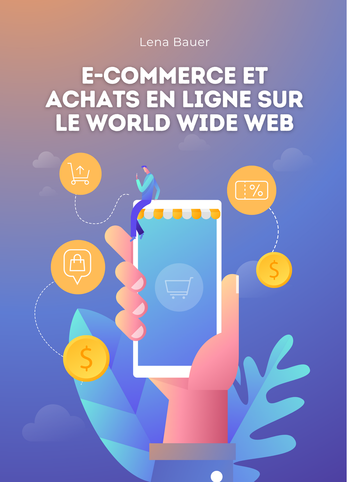 E-Commerce et Achats en Ligne sur le World Wide Web