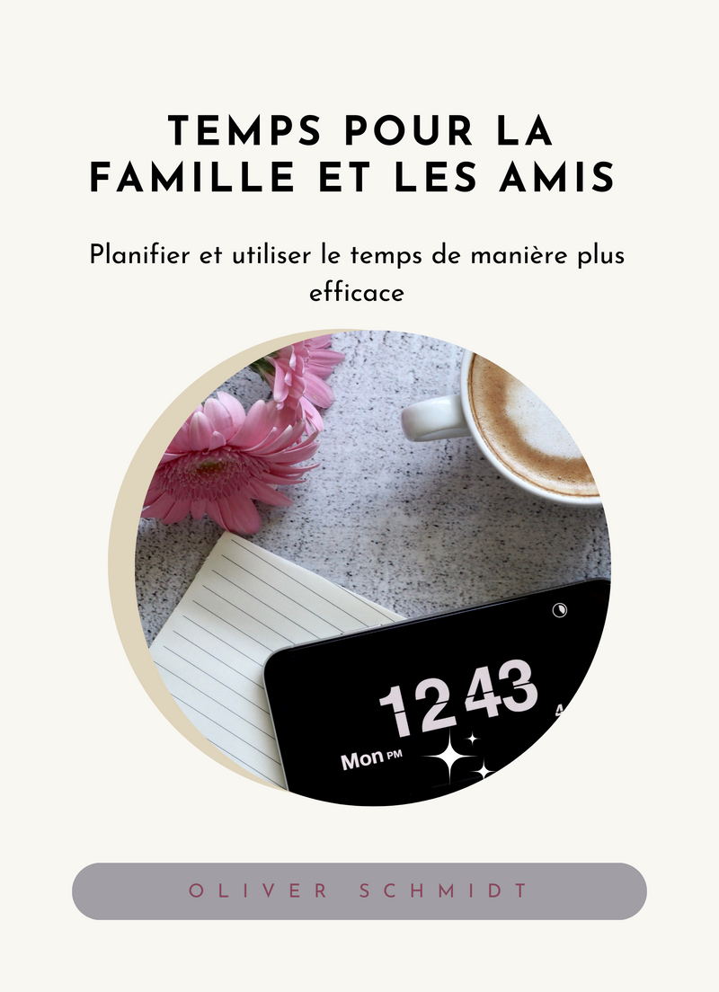 Temps pour la Famille et les Amis