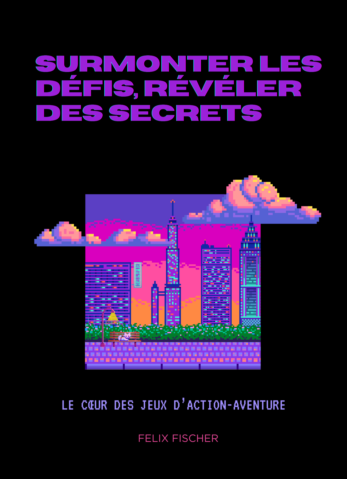 Surmonter les défis, révéler des secrets