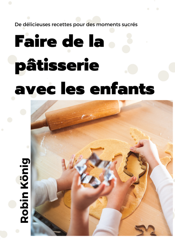 Faire de la pâtisserie avec les enfants