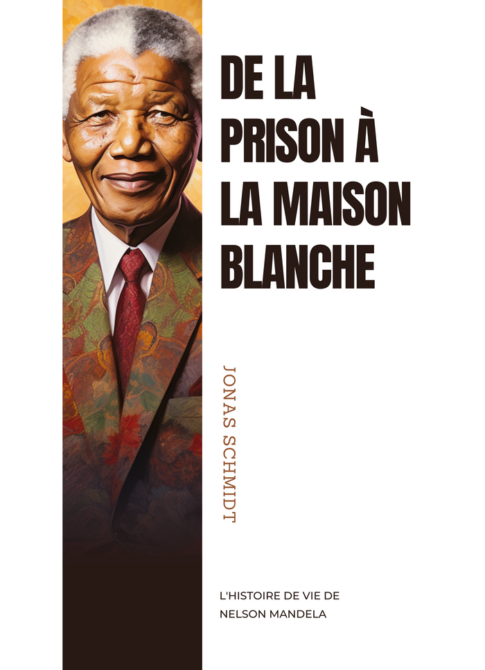 De la prison à la Maison Blanche