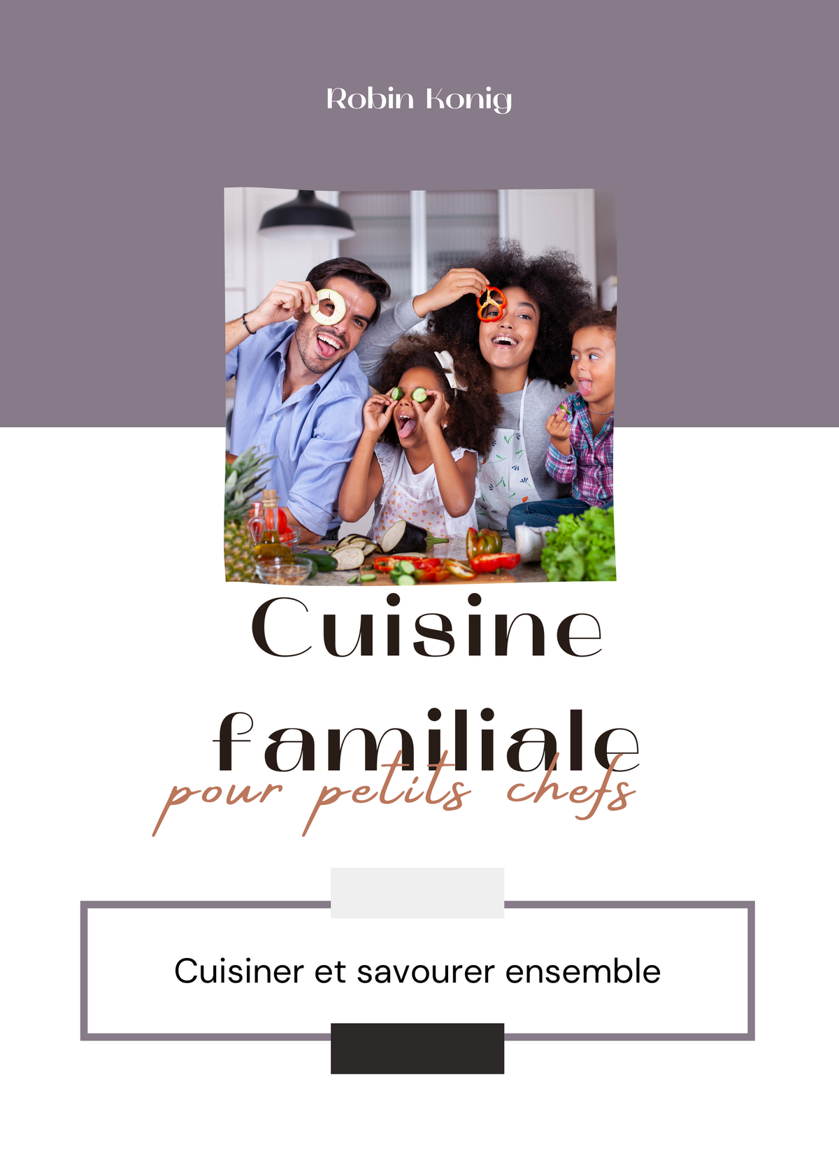 Cuisine familiale pour petits chefs