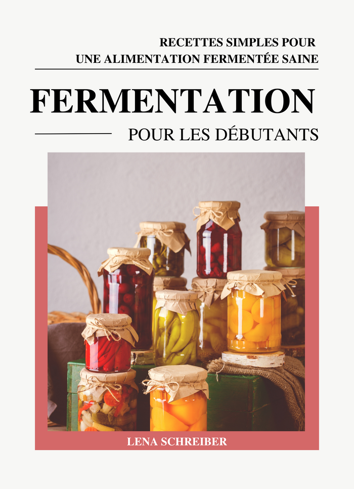 Fermentation pour les Débutants