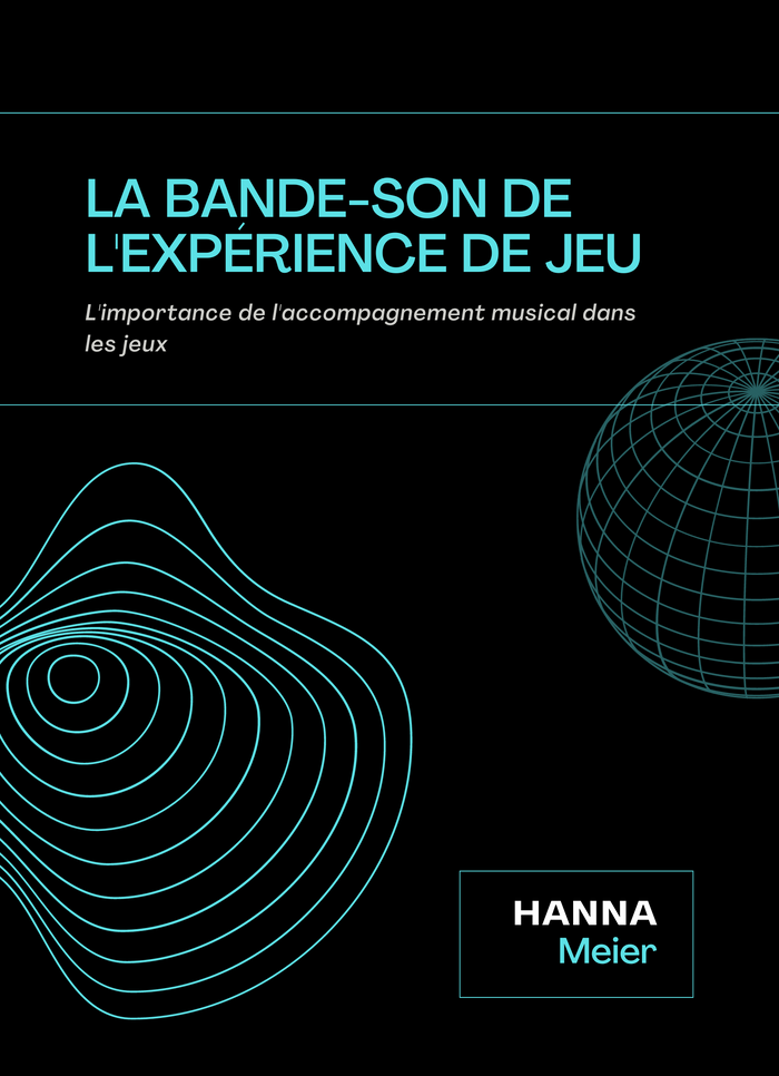 La bande-son de l'expérience de jeu