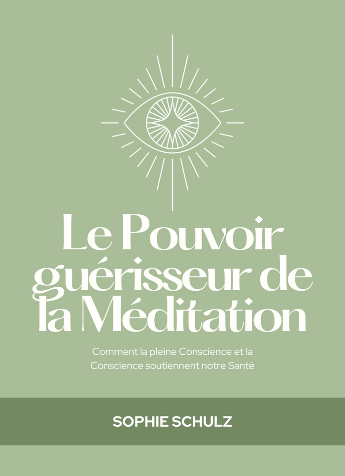 Le Pouvoir guérisseur de la Méditation