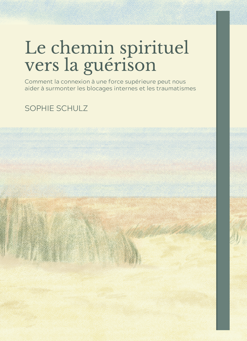 Le chemin spirituel vers la guérison